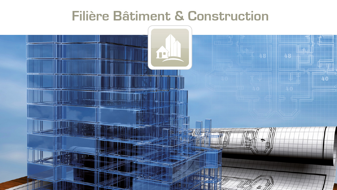 Filière bâtiment & construction